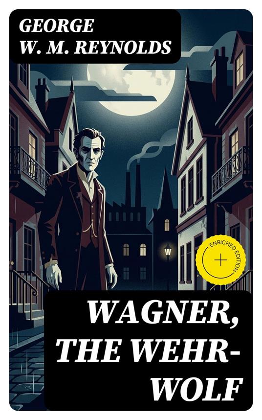 Wagner, the Wehr-Wolf