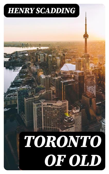 Toronto of Old