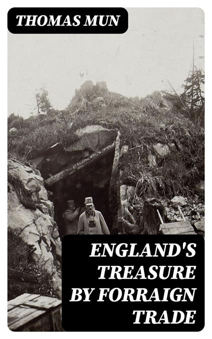England's Treasure by Forraign Trade