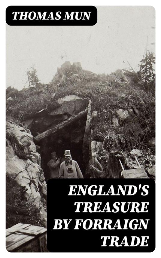 England's Treasure by Forraign Trade