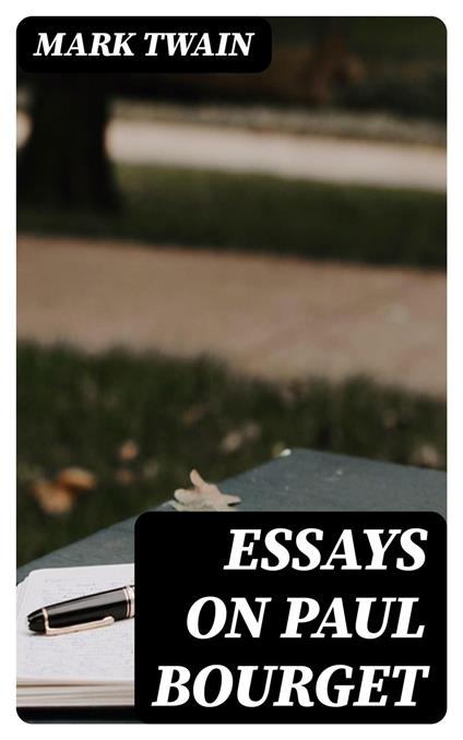 Essays on Paul Bourget