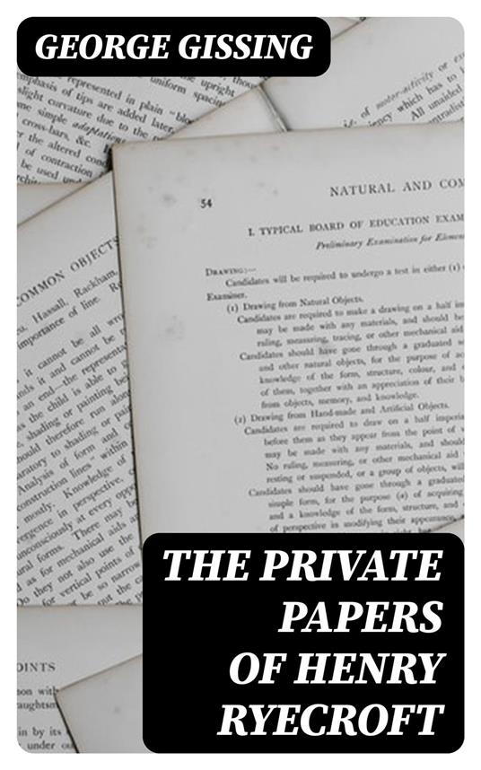 The Private Papers of Henry Ryecroft