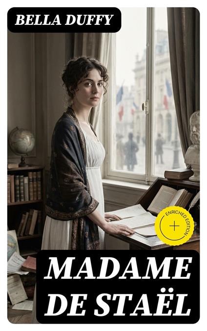 Madame de Staël (Annotated)