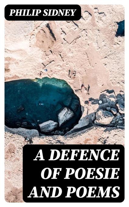 A Defence of Poesie and Poems