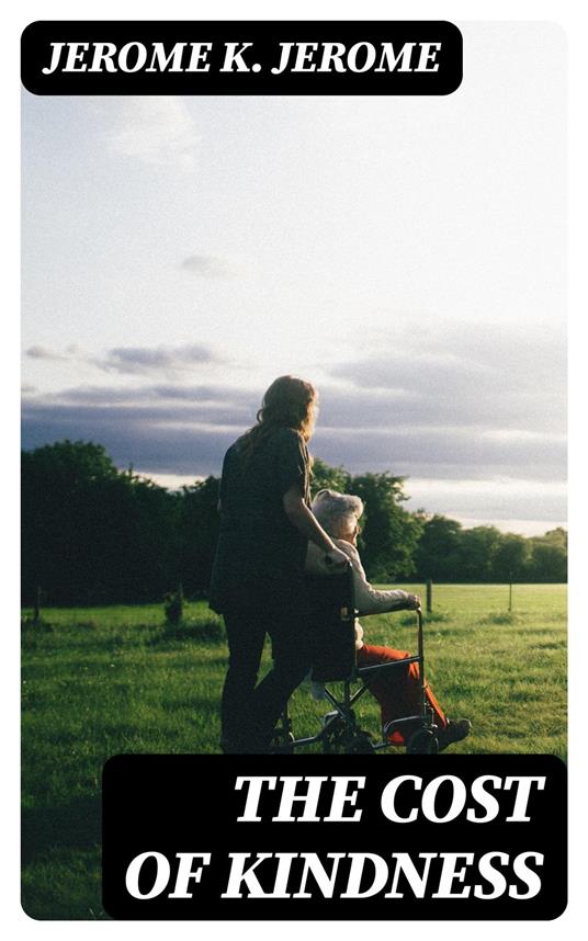 The Cost of Kindness