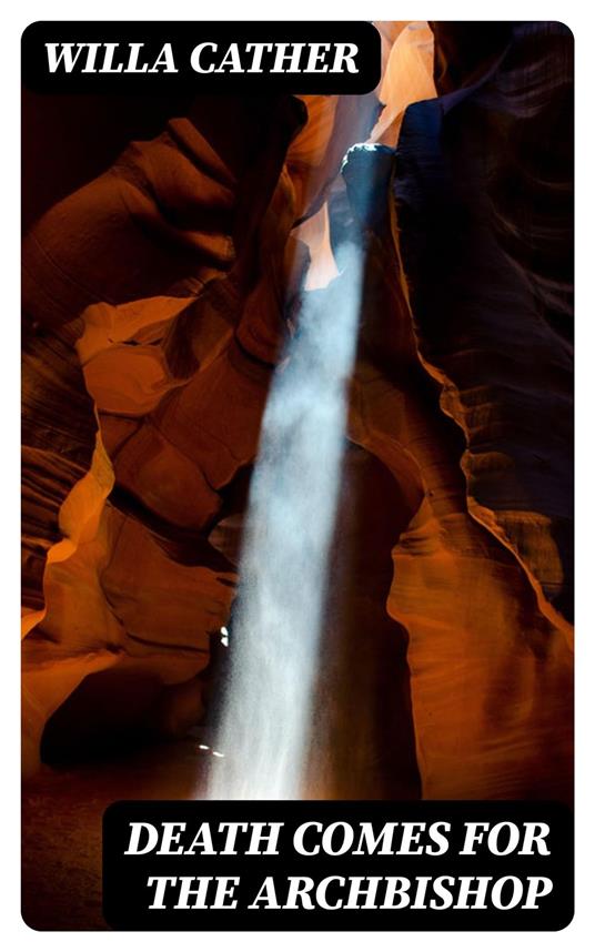 Death Comes for the Archbishop