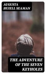 The Adventure of the Seven Keyholes