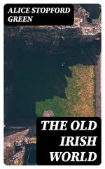 The Old Irish World