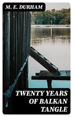 Twenty Years of Balkan Tangle