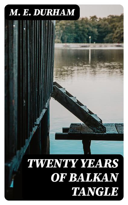 Twenty Years of Balkan Tangle