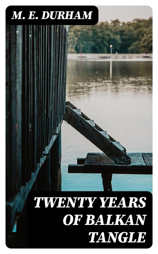 Twenty Years of Balkan Tangle