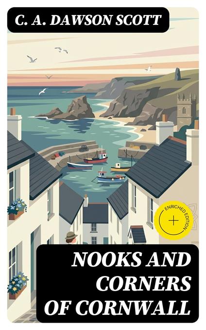Nooks and Corners of Cornwall