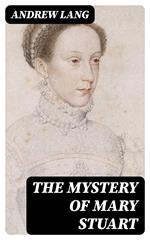 The Mystery of Mary Stuart