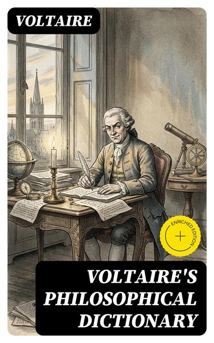 Voltaire's Philosophical Dictionary