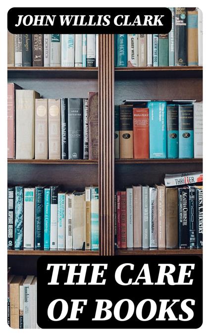 The Care of Books