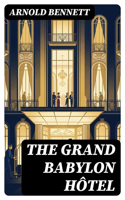 The Grand Babylon Hôtel