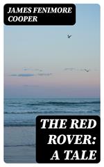 The Red Rover: A Tale