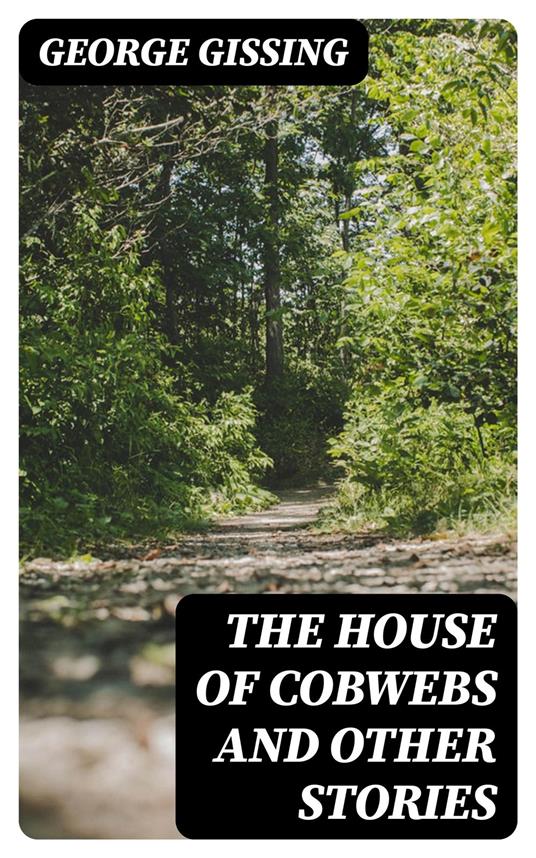 The House of Cobwebs and Other Stories