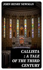 Callista : a Tale of the Third Century