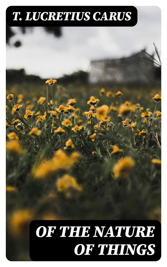 Of the Nature of Things