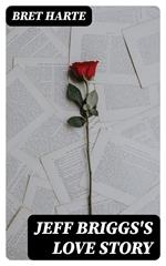 Jeff Briggs's Love Story