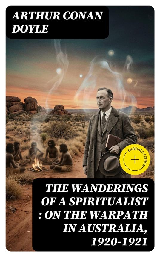 The Wanderings of a Spiritualist : On the Warpath in Australia, 1920-1921