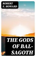 The Gods of Bal-Sagoth