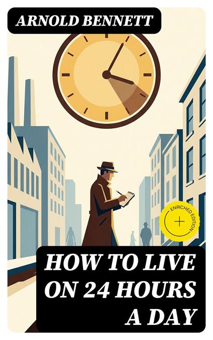 How to Live on 24 Hours a Day