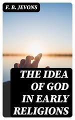 The Idea of God in Early Religions