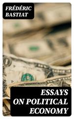 Essays on Political Economy