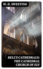 Bell's Cathedrals: The Cathedral Church of Ely