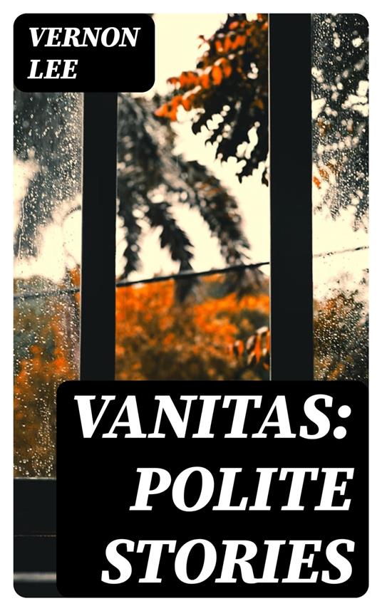 Vanitas: Polite Stories