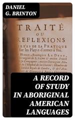 A Record of Study in Aboriginal American Languages