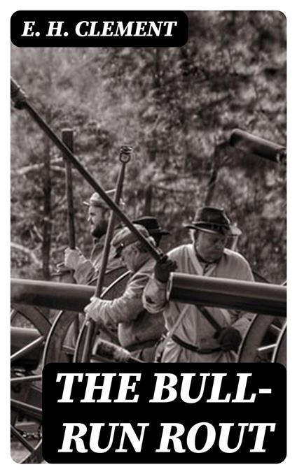 The Bull-Run Rout