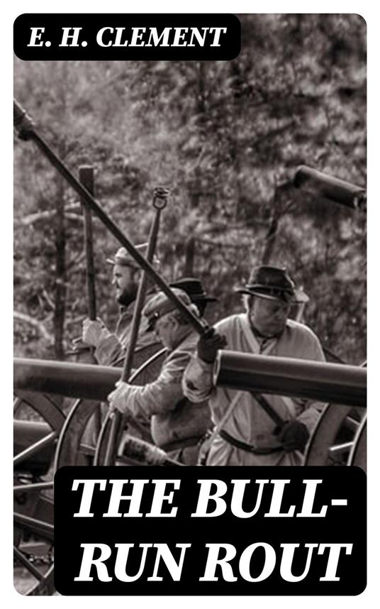 The Bull-Run Rout