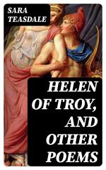 Helen of Troy, and Other Poems