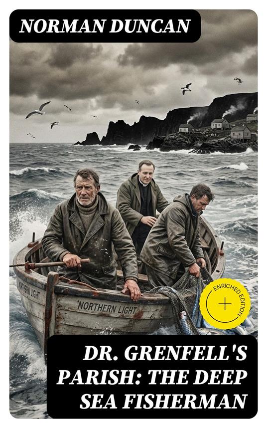 Dr. Grenfell's Parish: The Deep Sea Fisherman