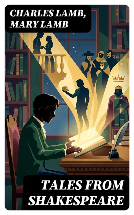 Tales from Shakespeare - Aria Caldwell,Charles Lamb,Mary Lamb,DigiCat - ebook