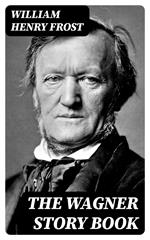 The Wagner Story Book