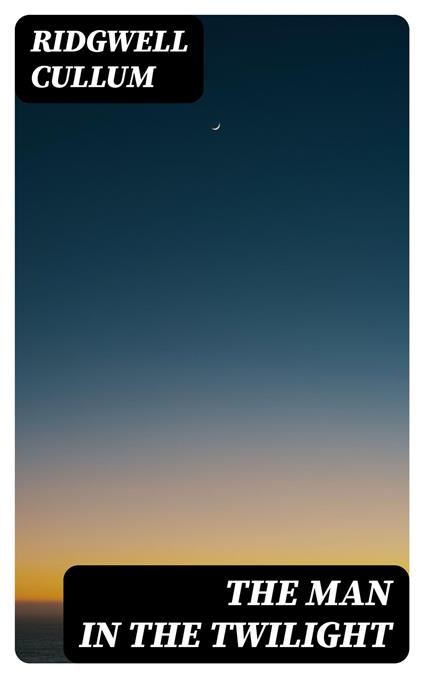 The Man in the Twilight