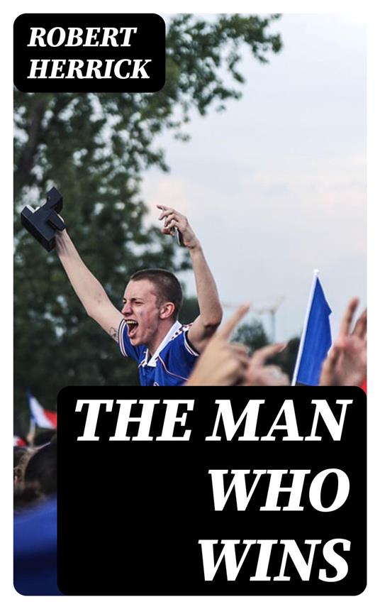 The Man Who Wins