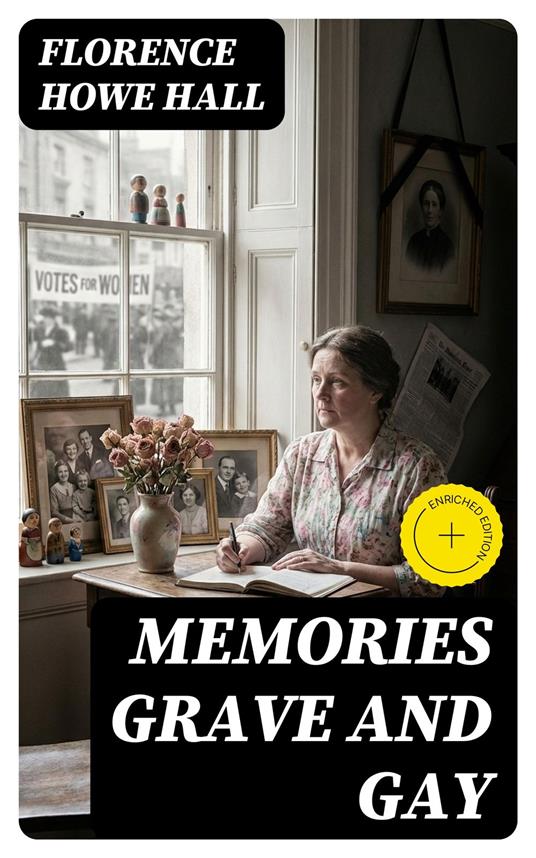 Memories grave and gay