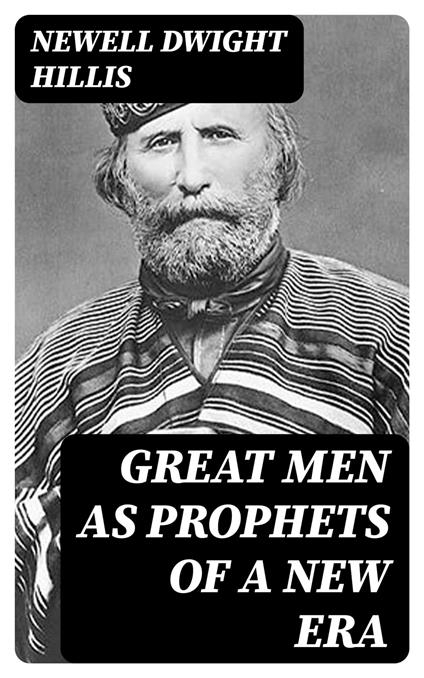 Great Men as Prophets of a New Era