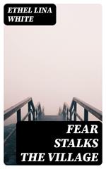 Fear Stalks the Village