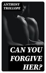Can You Forgive Her?