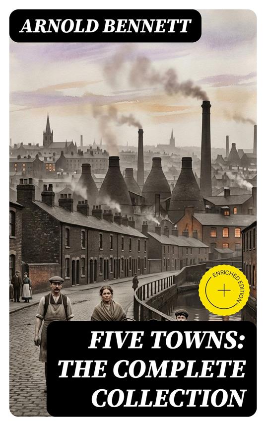 Five Towns: The Complete Collection
