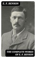 The Complete Works of E. F. Benson