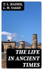 The Life in Ancient Times