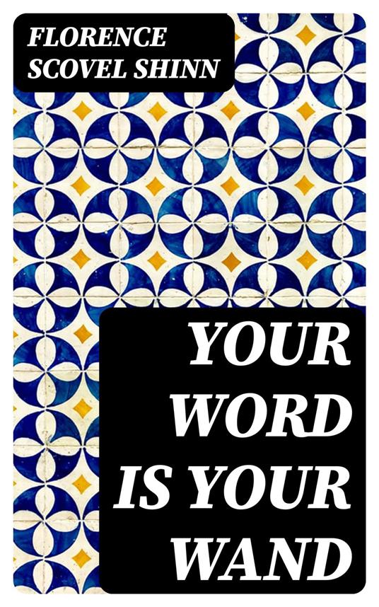 Your Word is Your Wand