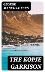 The Kopje Garrison